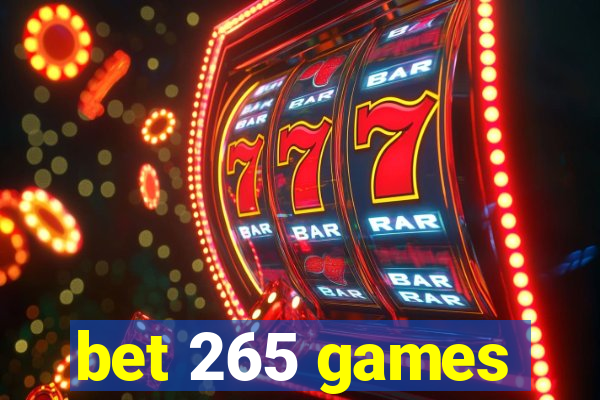 bet 265 games